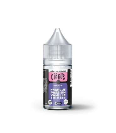 Arôme Mangue Passion Vanille 30ml – mangue et fruit de la passion enveloppées d'une vanille douce et crémeuse | Cirkus by VDLV